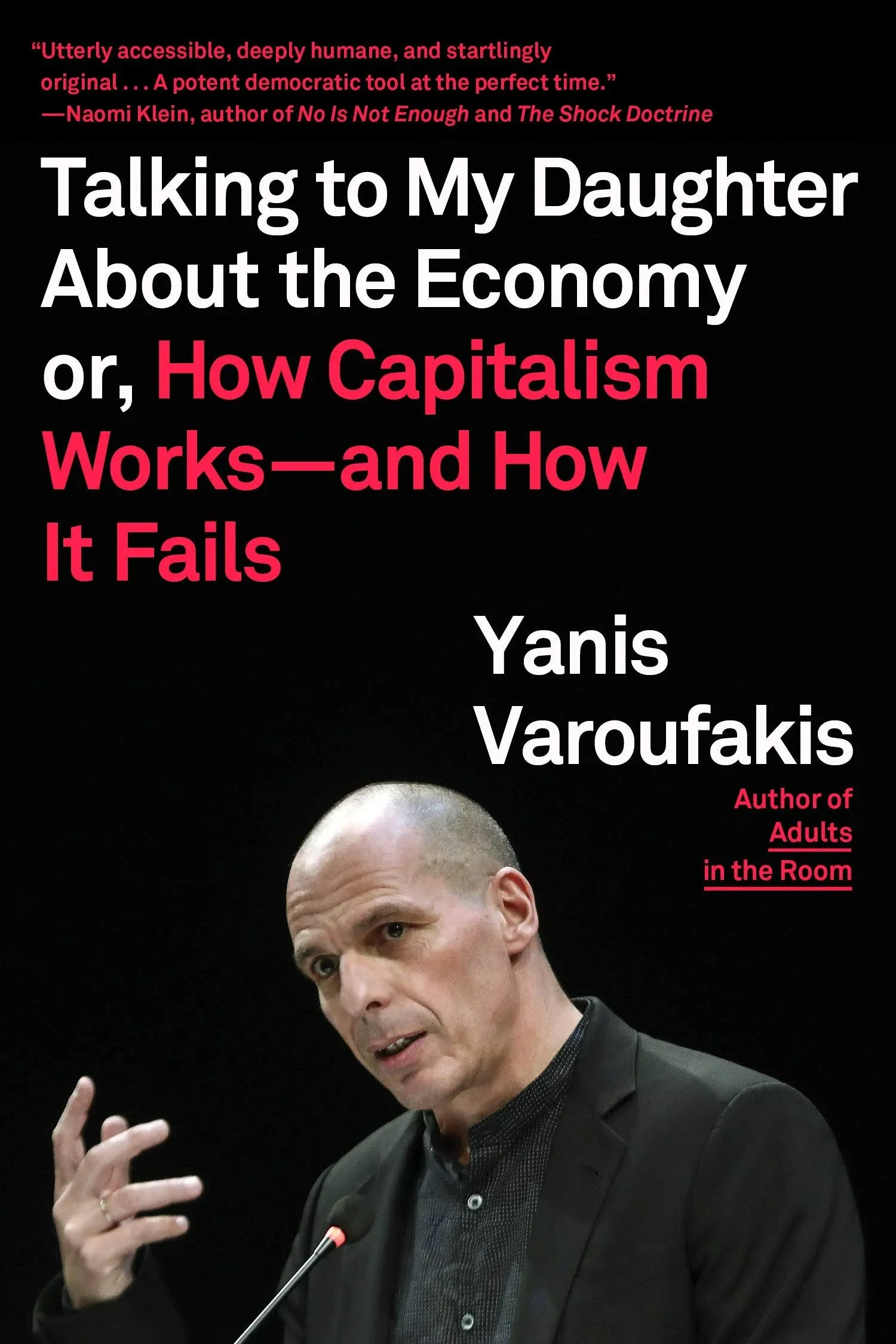 Talking to My Daughter About the Economy: Or, How Capitalism Works--and How It Fails [Book]