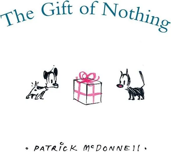 The Gift of Nothing