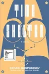 Time Shelter: A Novel [Book]