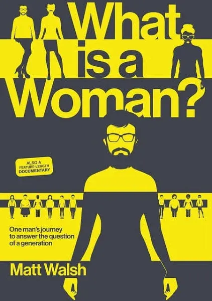 What Is a Woman?: One Man's Journey to Answer the Question of a Generation