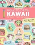 How to Draw Kawaii: 101 Super Cute Things to Draw [Book]