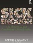 Sick Enough: A Guide to the Medical Complications of Eating Disorders [Book]