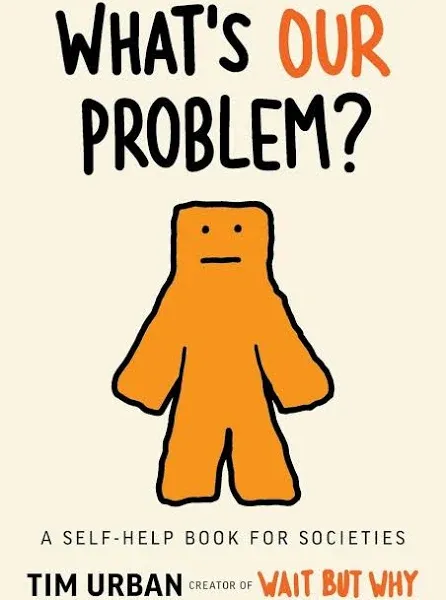 What's Our Problem?: A Self-Help Book for Societies