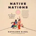 Native Nations: A Millennium in North America [Book]