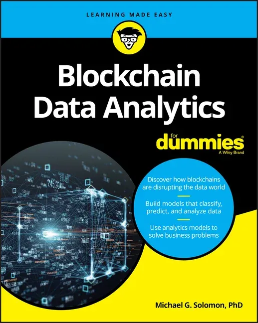 Blockchain Data Analytics for Dummies - by Michael G Solomon (Paperback)