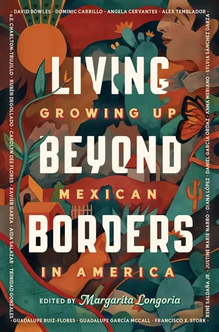 Living Beyond Borders: Growing Up Mexican in America (Hardcover)