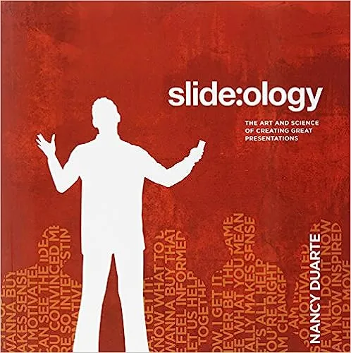 Slide: Ology: The Art and Science of Creating Great Presentations