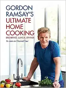 Gordon Ramsay's Ultimate Home Cooking [Book]