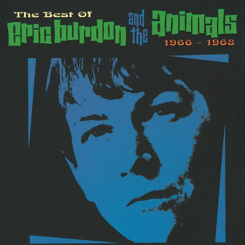 The Best Of Eric Burdon & The Animals, 1966-1968