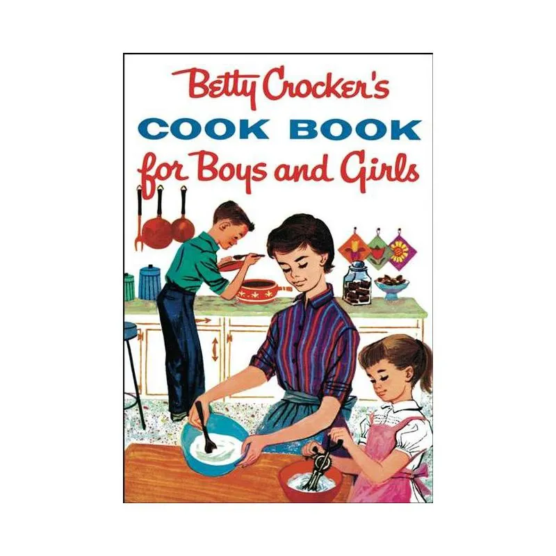 Betty Crocker's Cook Book for Boys and Girls