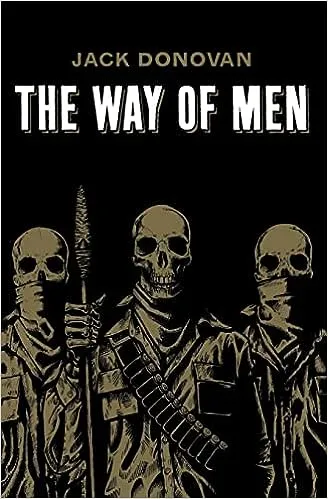 Jack Donovan The Way of Men (Gebundene Ausgabe) (US IMPORT)