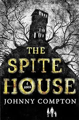 The Spite House: A Novel 