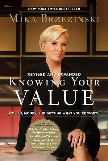 Know Your Value: Women, Money, and Getting What You're Worth (Revised Edition)