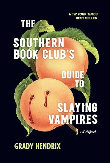 The Southern Book Club's Guide to Slaying Vampires: A Novel