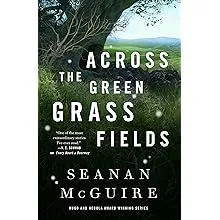 Across the Green Grass Fields