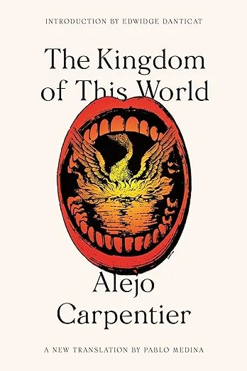 The Kingdom of This World: A Novel (FSG Classics)