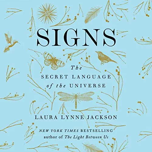 Signs: The Secret Language of the Universe 