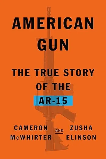 American Gun: The True Story of the AR-15