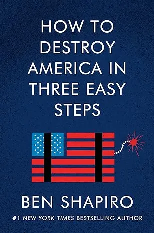 How to Destroy America in Three Easy Steps