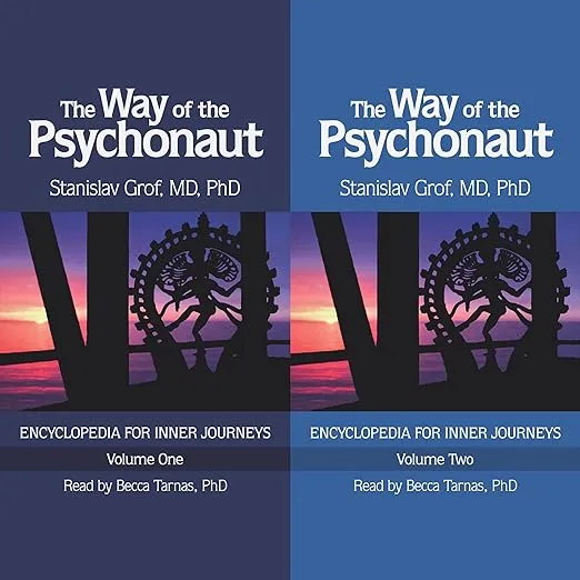 The Way of the Psychonaut Vol. 1: Encyclopedia for Inner Journeys