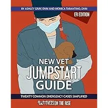 New Vet Jumpstart Guide: 20 common emergency cases simplified