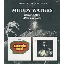 Muddy Waters, Electric Mud /  After the Rain Import