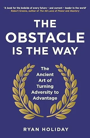 ?, ?  The Obstacle is the Way: The Ancient Art  + Ego PAPERBACK