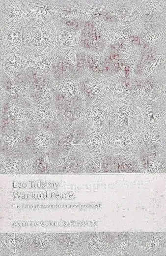 War and Peace (Oxford World's Classics)