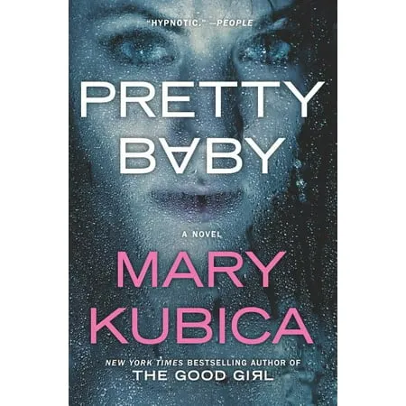 Pretty Baby: A Thrilling Suspense Novel from the NYT bestselling author of Local Woman Missing