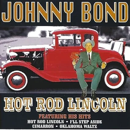 Johnny Bond, Hot Rod Lincoln