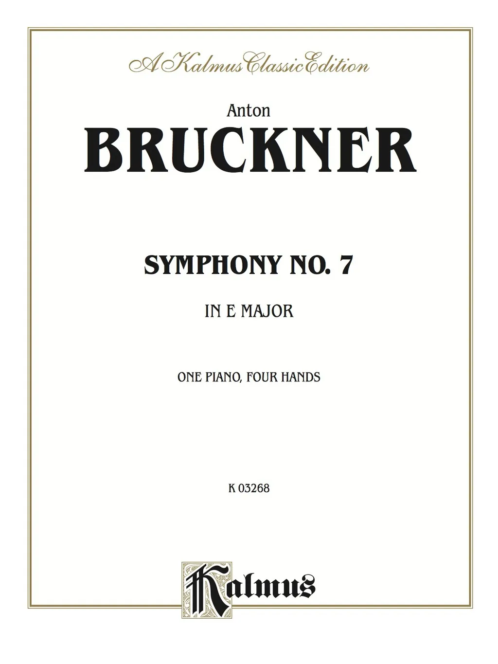 Symphony No. 7 in E Major: Piano Duo/Duet (1 Piano 4 Hands) - 1st Edition (eBook)