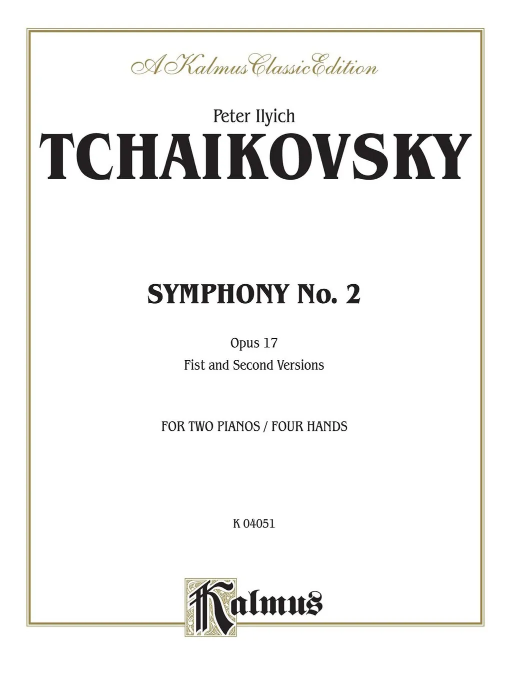 Symphony No. 2 in C Minor Opus 17 ( Little Russian ): Piano Duo/Duet (2 Pianos 4 Hands) - 1st Edition (eBook)