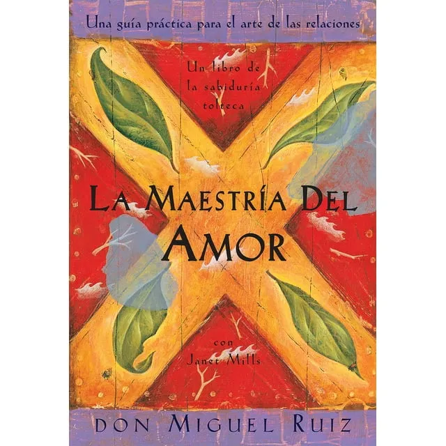 Ruiz Don Miguel Mastery of Love A Practical Guide to The Art