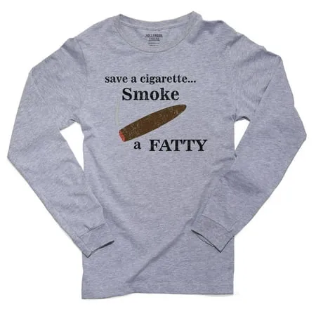 Save A Cigarette Smoke A Fatty - Cigar Love Men s Long Sleeve Grey T-Shirt