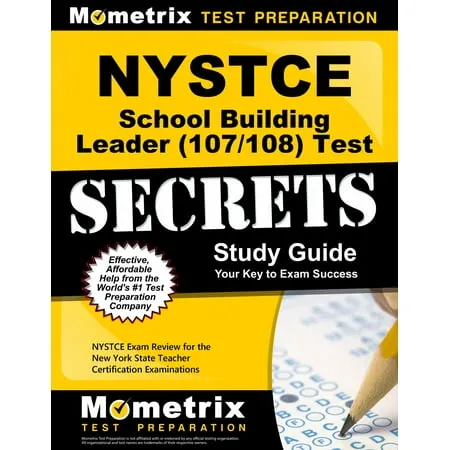 NYSTCE School Building Leader (107/108) Test Secrets Study Guide: NYSTCE Exam ...