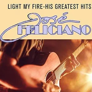 Jose Feliciano, Light My Fire-His Greatest Hit