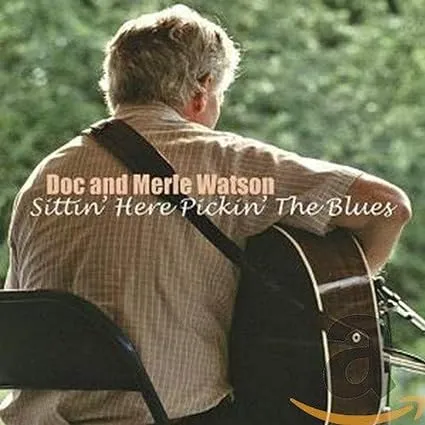 Doc Watson, Sittin Here Pickin the Blues