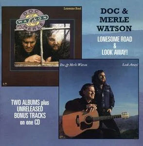 Doc Watson, Lonesome Road and Look Away