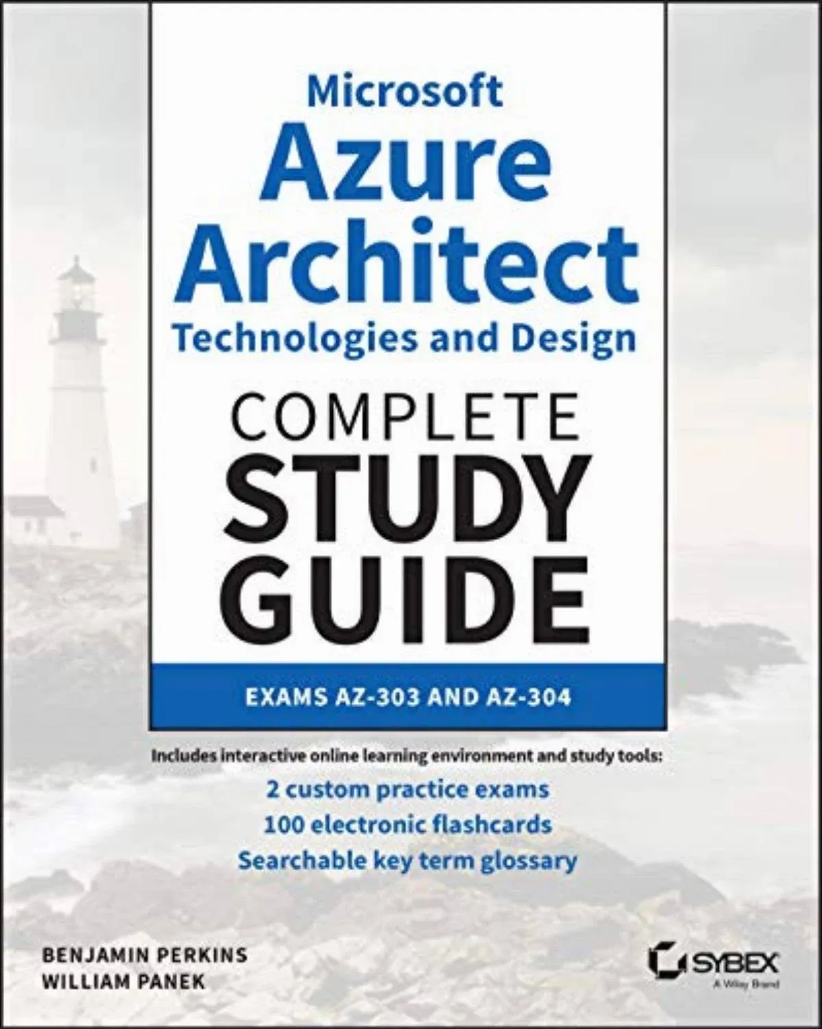 Microsoft Azure Architect Technologies and Design Complete Study Guide: Exams AZ ...