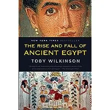 The Rise and Fall of Ancient Egypt 