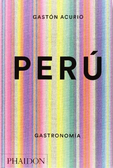 Peru: gastronomía [Book]