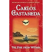 Fire from Within by Carlos Castaneda: New