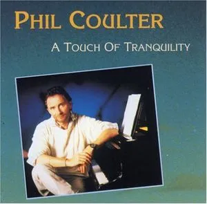 Phil Coulter, Touch of Tranquility /  Most Requested Tracks