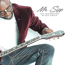 Mr Sipp, Mississippi Blues Child