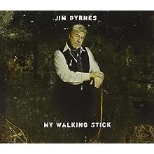 Jim Byrnes, My Walking Stick