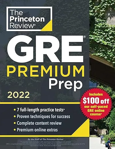 Princeton Review GRE Premium Prep, 2022: 7 Practice Tests + Review &amp; Techniques 