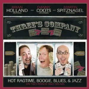 "Martin Spitznagel, Three's Company: Hot Ragtime Boogie Blues & Jazz"