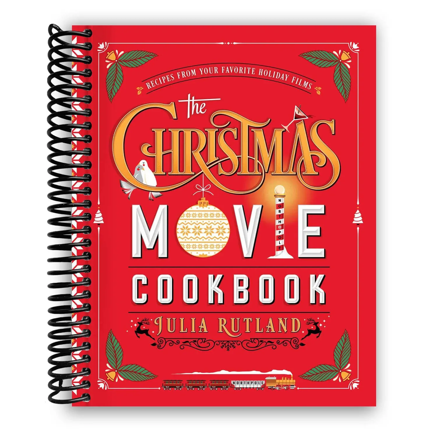 The Christmas Movie Cookbook: Recipes from Your Favorite Holiday Films 