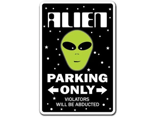 Alien Sign Parking Space Aliens Ufo Area 51 Science Fiction Indoor/Outdoor 17' Tall Plastic Sign