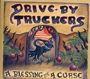 Drive-By Truckers, Blessing & a Curse